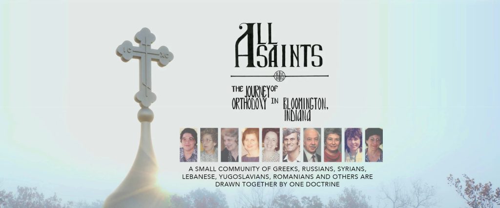 All Saints Orthodox Church documentary banner showing church cross and portraits of parish members with the title “The Journey of Orthodoxy in Bloomington, Indiana.”